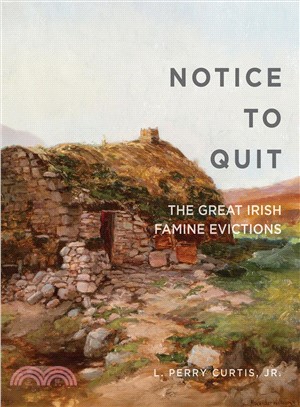 Notice to Quit ― The Great Famine Evictions