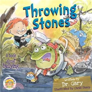 Throwing Stones ― A Book About Bullying