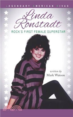 Linda Ronstadt：Rock's First Female Superstar