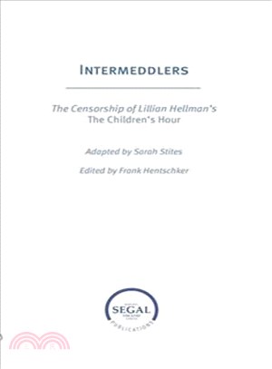 Intermeddlers ― The Censorship of Lillian Hellman's the Children's Hour