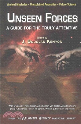 Unseen Forces ─ A Guide for the Truly Attentive: The Search for a New Approach to Observing and Interpreting the World Of Physical Phenomena