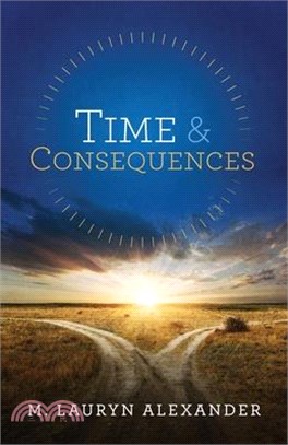 Time & Consequences: English Edition Revised and Updated