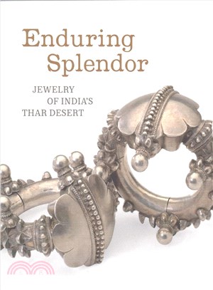 Enduring Splendor ─ Jewelry of India's Thar Desert