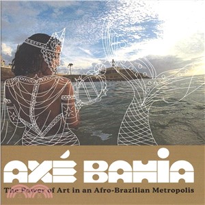 Ax?Bahia ― The Power of Art in an Afro-brazilian Metropolis