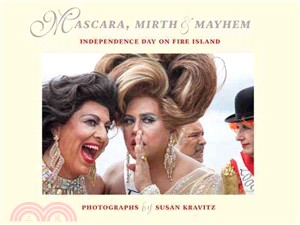 Mascara, Mirth and Mayhem: Independence Day on Fire Island