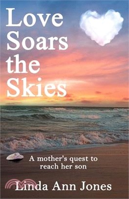 Love Soars the Skies, A mother's quest to reach her son