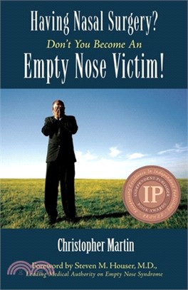 Having Nasal Surgery? Don't You Become An Empty Nose Victim!