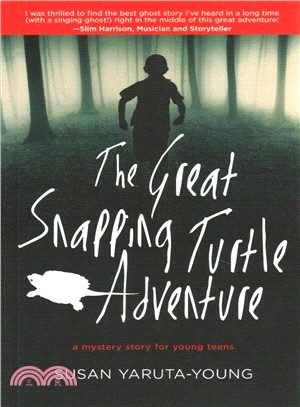 The Great Snapping Turtle Adventure ― A Mystery Story for Young Teens