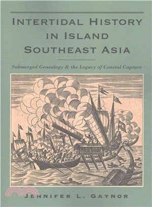 Intertidal History in Island Southeast Asia ─ Submerged Genealogy and the Legacy of Coastal Capture