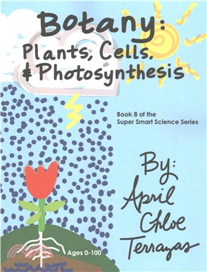 Botany ― Plants, Cells and Photosynthesis