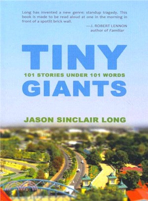 Tiny Giants ― 101 Stories Under 101 Words