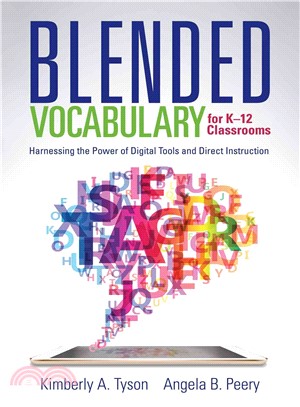 Blended Vocabulary for K-12 Classrooms ─ Harnessing the Power of Digital Tools and Direct Instruction