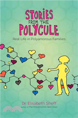 Stories from the Polycule ─ Real Life in Polyamorous Families