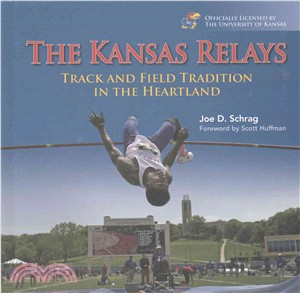 The Kansas Relays ─ Track and Field Tradition in the Heartland