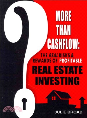 More Than Cashflow ― The Real Risks & Rewards of Profitable Real Estate Investing