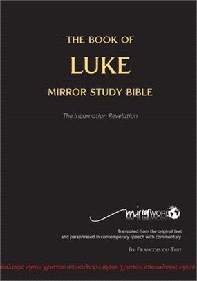 The Book of LUKE - Mirror Study Bible