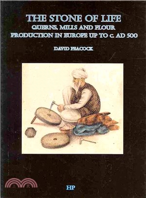 The Stone of Life ― The Archaeology of Querns Mills and Flour Production in Europe Up to C. 500 Ad