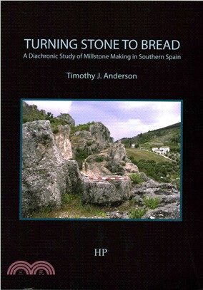 Turning Stone to Bread ― A Diachronic Study of Millstone Making in Southern Spain