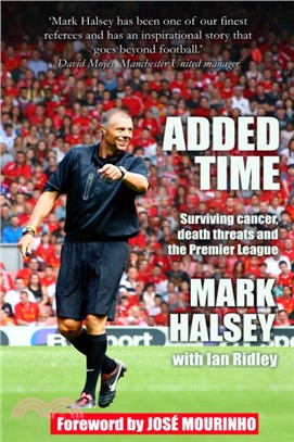 Added Time：Surviving Cancer, Death Threats and the Premier League