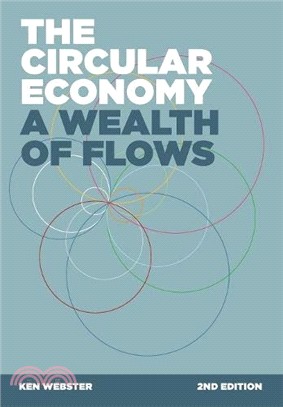 The Circular Economy: A Wealth of Flows (2nd Edition)