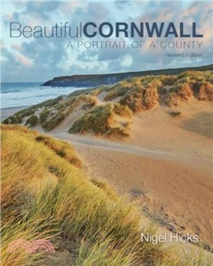 Beautiful Cornwall (revised edition)：A Portrait Of A County