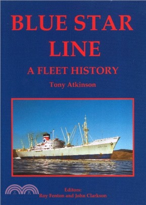 Blue Star Line：A Fleet History