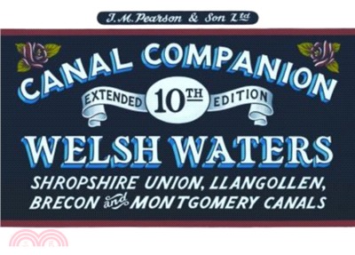 Welsh Waters：Shropshire Union, Llangollen, Brecon and Montgomery Canals