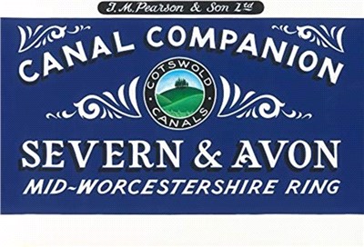 Pearson's Canal Companion - Severn and Avon：Mid-Worcestershire Ring and Cotswold Canals