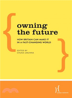 Owning the Future ― How Britain Can Make It in a Fast-changing World