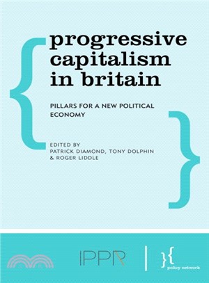 Progressive Capitalism in Britain ─ Pillars for a New Political Economy