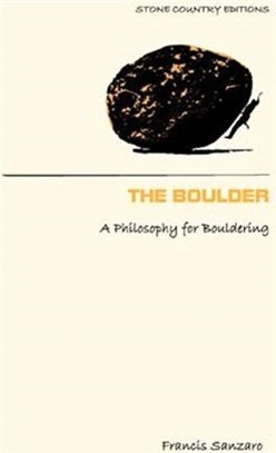The Boulder：A Philosophy for Bouldering