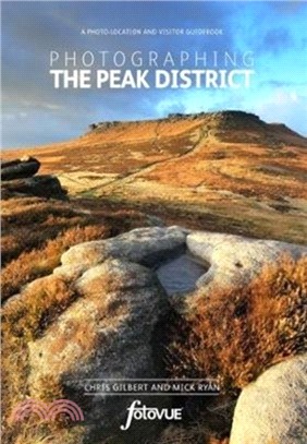 Photographing the Peak District：A Photo Location and Visitor Guidebook