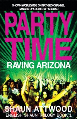 Party Time：Raving Arizona