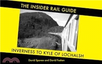 The Insider Rail Guide：Inverness to Kyle of Lochalsh