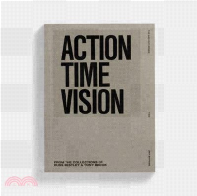 Action, time, vision : punk & post-punk 7" record sleeves : [from the collections of Russ Bestley & Tony Brook] /