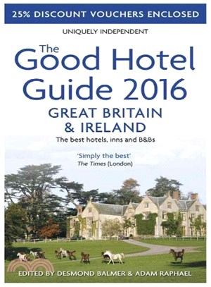 The Good Hotel Guide 2016 Great Britain & Ireland