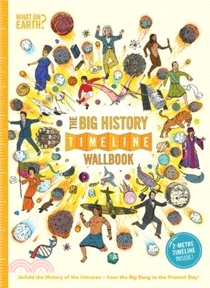 The Big History Timeline Wallbook: Unfold the History of the Universe