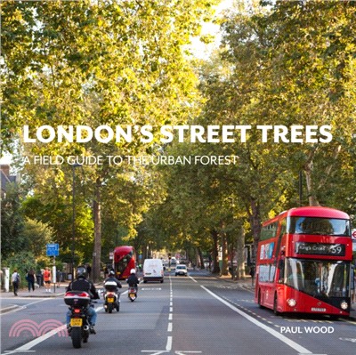 London's Street Trees：A Field Guide to the Urban Forest