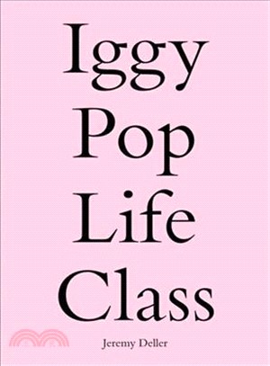 Iggy Pop Life Class ─ A Project by Jeremy Deller