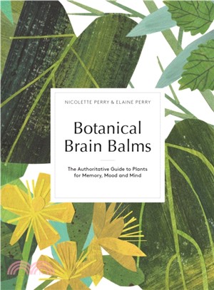 Botanical Brain Balms：Medicinal Plants for Memory, Mood and Mind