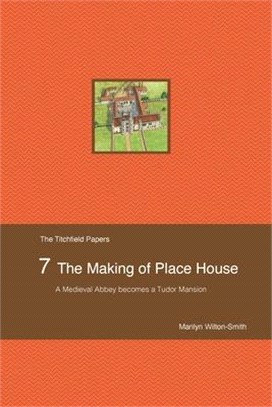 The Making of Place House