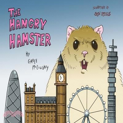 The Hangry Hamster: A delightful children's story written for children by children