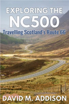 Exploring the NC500：Travelling Scotland's Route 66