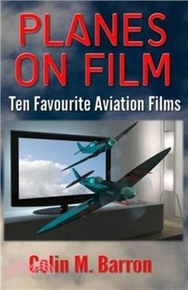 Planes on Film：Ten Favourite Aviation Films