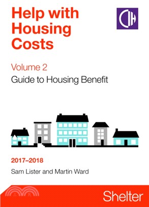 Help With Housing Costs Volume 2: Guide To Housing Benefit 2017-2018