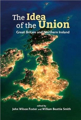 The Idea of the Union：Great Britain and Northern Ireland - Realities and Challenges