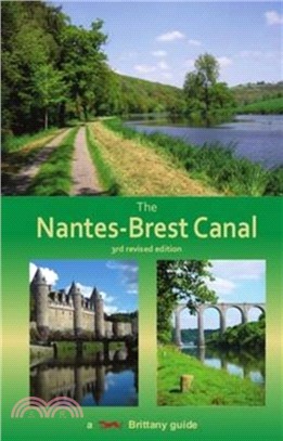 The Nantes-Brest Canal：A Guide for Walkers and Cyclists