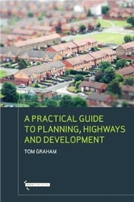 A Practical Guide to Highways Planning & Development