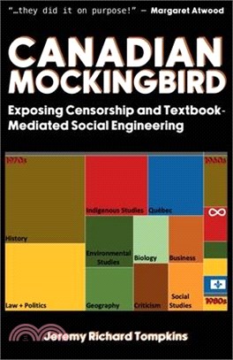Canadian Mockingbird: Exposing Censorship and Textbook-Mediated Social Engineering