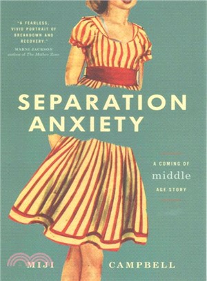 Separation Anxiety ― A Coming-of-middle-age Story
